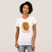 グアダルーペの我々の女祈性は我々のために Tシャツ (正面フル)