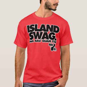 グアムは671の島のスワッグFTWを走ります Tシャツ