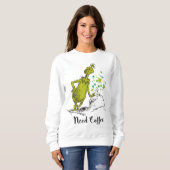 グインチ |コーヒおもしろいーが必要 スウェットシャツ (正面フル)