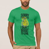 グインチ |私おもしろいは欲しくなく遅れてごめんなさい Tシャツ (正面)