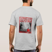 グスタフは急がせ、ティーを待っています Tシャツ (裏面)