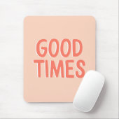 グッドタイムズコーラルピンク感動的引用文 マウスパッド (マウス)