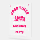 グッドタイムズ バチェロレッテパーティー ウェルカム フロステッド アクリルサイン (傾斜)