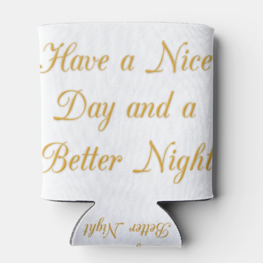 グッドデイ、そしてもっと良いナイトのアートプリント 缶クーラー (裏面)