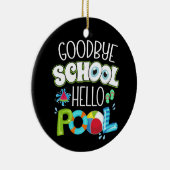 グッドバイスクールハロープール学校最終日おもしろい セラミックオーナメント (右)