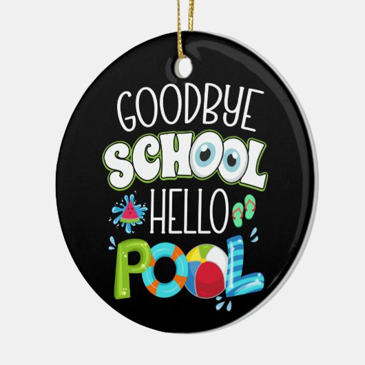 グッドバイスクールハロープール学校最終日おもしろい セラミックオーナメント (左)