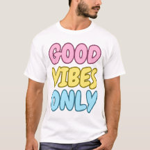 グッドバイブスオンリーTシャツ