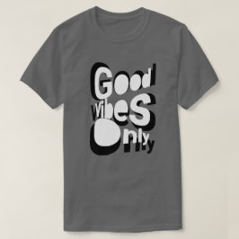 グッドバイブス・オンリーTシャツ Tシャツ