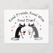 グッドフレンズグッドタイムズワイン引用文と猫 ポストカード (正面)