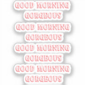 グッドモーニングゴージャスラテマグ シール (正面)