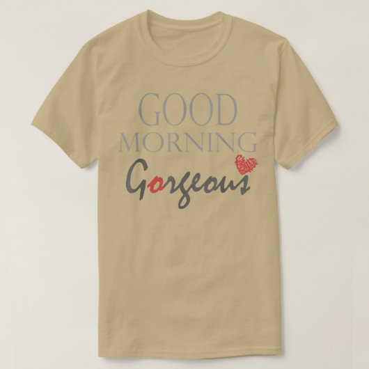 グッドモーニングゴージャス感動的ことわざ Tシャツ (デザイン正面)