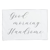 グッドモーニングビューティフルグッドモーニングハンサム 枕カバー (正面右)