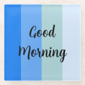 グッドモーニングブルーストライプの ガラスコースター (正面)