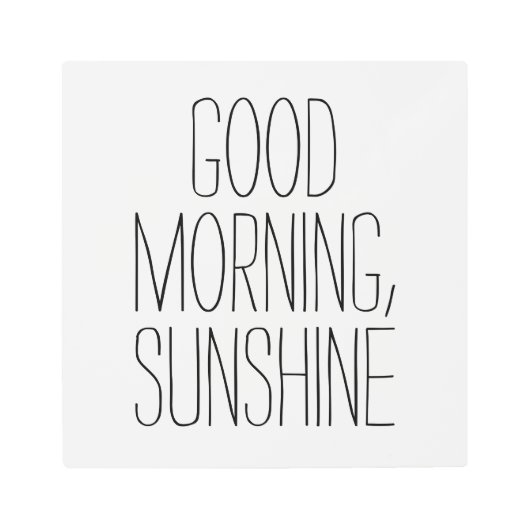 グッドモーニング、サンシャインメタルウォールアート メタルプリント (正面)
