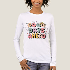 グッド日アヘッド – かわいいレトロ前向き引用文 トライブレンドＴシャツ