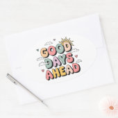 グッド日アヘッド – かわいいレトロ前向き引用文 楕円形シール (封筒)