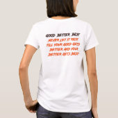 グッド ベター ベスト 諦めない (両面) Tシャツ (裏面)