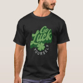 グッラックユアセルフ セントパトリックスデー Tシャツ (正面)