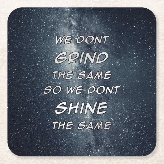 グラインド&シャインスターズやる気を起こさせるインスピレーション スクエアペーパーコースター (正面)