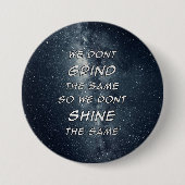 グラインド&シャインスターズやる気を起こさせるインスピレーション 缶バッジ (正面)