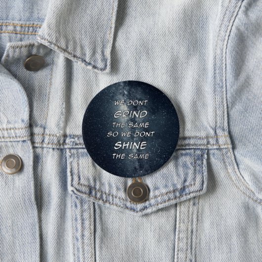 グラインド&シャインスターズやる気を起こさせるインスピレーション 缶バッジ (インサイチュ)