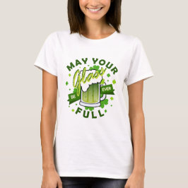 グラスがいつも満杯でありますように グリーンビール 聖パトリックの祝日 Tシャツ