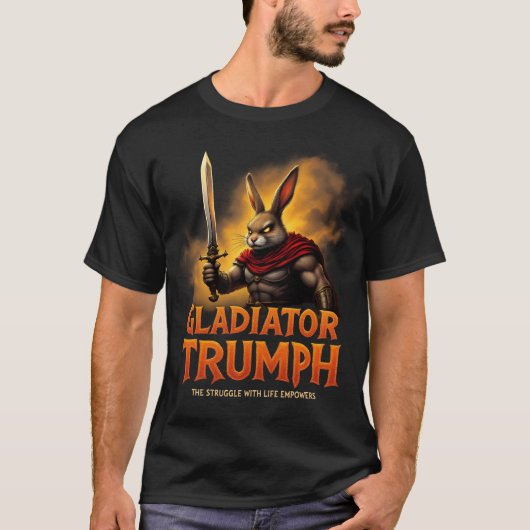 グラディエーターは生命力との闘いを勝利させる Tシャツ (正面)