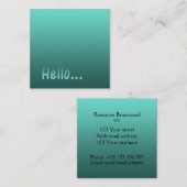 グラデーションワンカラーティール（緑がかった色）Hello with カスタム文字 スクエア名刺 (正面/裏面)