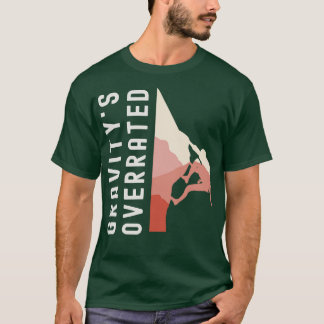 グラビティスオーバーレイト登山ボルダリングアルピニストデ Tシャツ