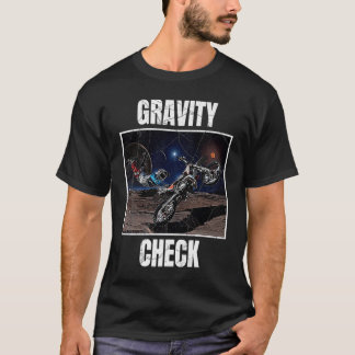 グラビティチェックダートバイクモトクロス天文学宇宙 Tシャツ