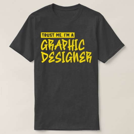 グラフィックデザイナーとして私を信頼する Tシャツ (デザイン正面)