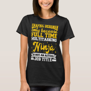 グラフィックデザイナーのみフルタイムのマルチタッキング Tシャツ
