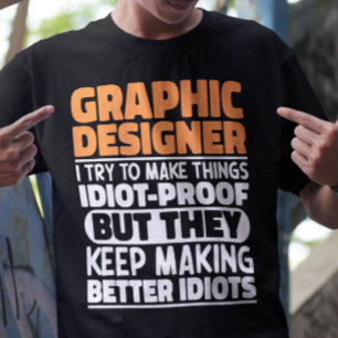 グラフィックデザイナー私は物事を作ろうとしおもしろいことわざ Tシャツ