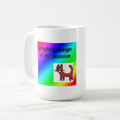 グラフィックデザインは私の情熱だ コーヒーマグカップ (正面左)