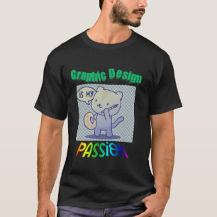 グラフィックデザインは私の情熱のイラストレーターである Tシャツ