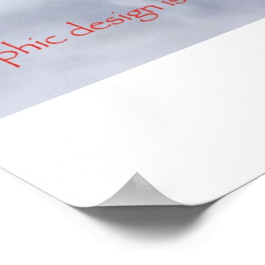 グラフィックデザインは私の情熱ミーム ポスター (角)