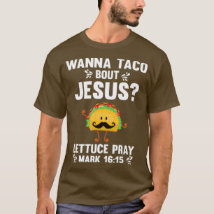 グラフィック365 Wanna Taco Bour Jesus おもしろい Taco Tシャツ