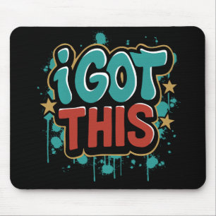 グラフィティ調のモチベーションを高めるタイポグラフィ「I GOT THIS」 マウスパッド