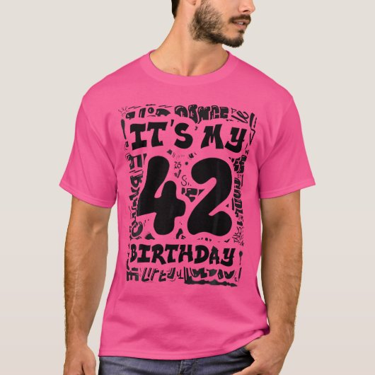 グラフィティ通りとお尻の私の42誕生日 Tシャツ (正面)