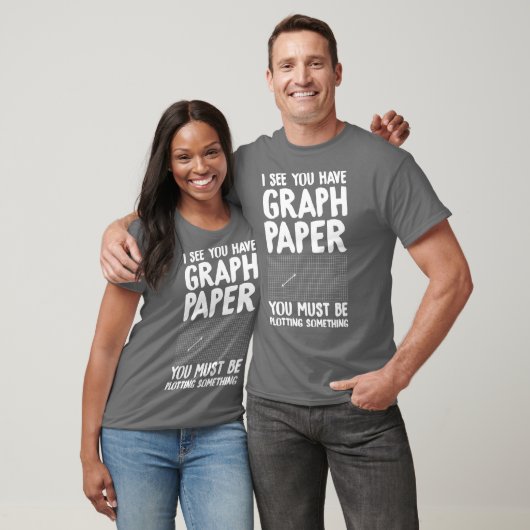 グラフ用紙を持っているところを見ると、何か企んでるんだね Tシャツ (ユニセックス)