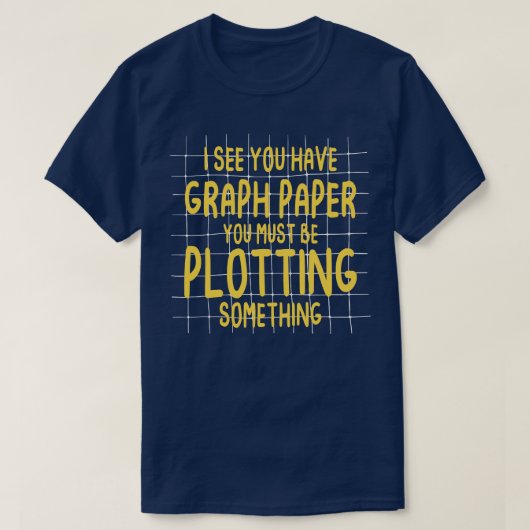 グラフ紙があるようだね Tシャツ (デザイン正面)