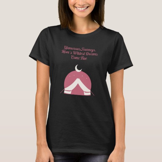 グラマラスな旅 夢のグランピング Tシャツ (正面)