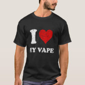 グランジ動揺して擦り切れたスタイルI Love My Vape Tシャツ (正面)
