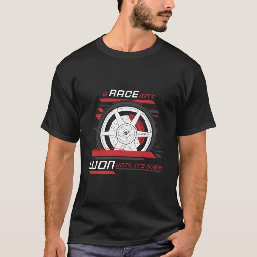 グランツーリスモのレースは勝たれるものではない Tシャツ (正面)