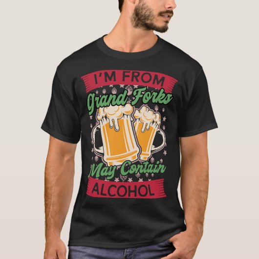 グランドフォークからのImはアルコールを含む可能性がある北ダコ Tシャツ (正面)