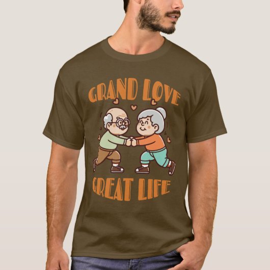 グランドラブ素晴らしルライフ – 祖父母の日 Tシャツ (正面)