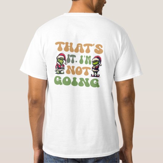 グリおもしろいンチ私は両側に行かない Tシャツ (裏面)