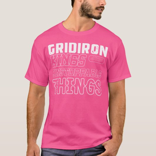 グリディロン・キングス止められない物 Tシャツ (正面)
