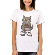 グリム猫のTシャツ「餌をくれ。後は知らない」