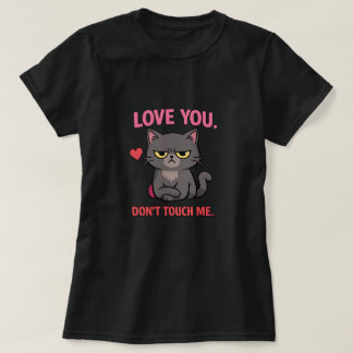 グリム猫バレンタインTシャツ – 愛してるけど触らないで Tシャツ